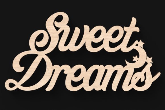 Download Sweet Dreams Laser Cut Sign - Premium Resources